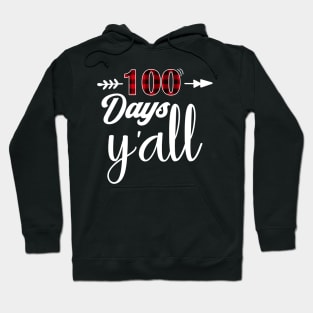 100 days y'all Hoodie